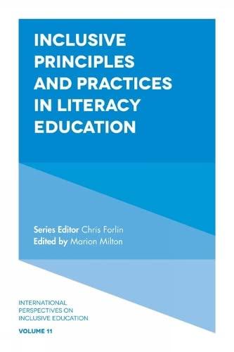 Inclusive Principles and Practices in Literacy Education (International Perspectives on Inclusive Education, 11, Band 11)