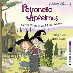 Petronella Apfelmus: Schnattergans und Hexenhaus. Band 6.