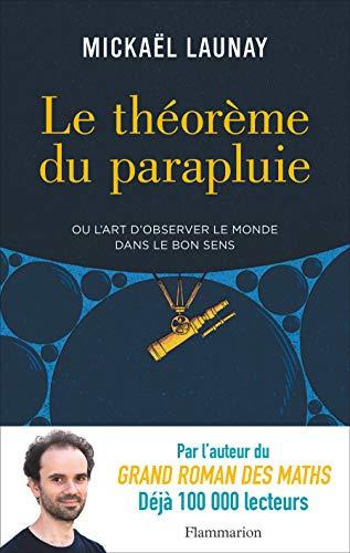 Le théorème du parapluie ou L'art d'observer le monde dans le bon sens