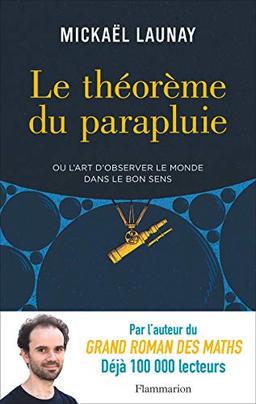 Le théorème du parapluie ou L'art d'observer le monde dans le bon sens