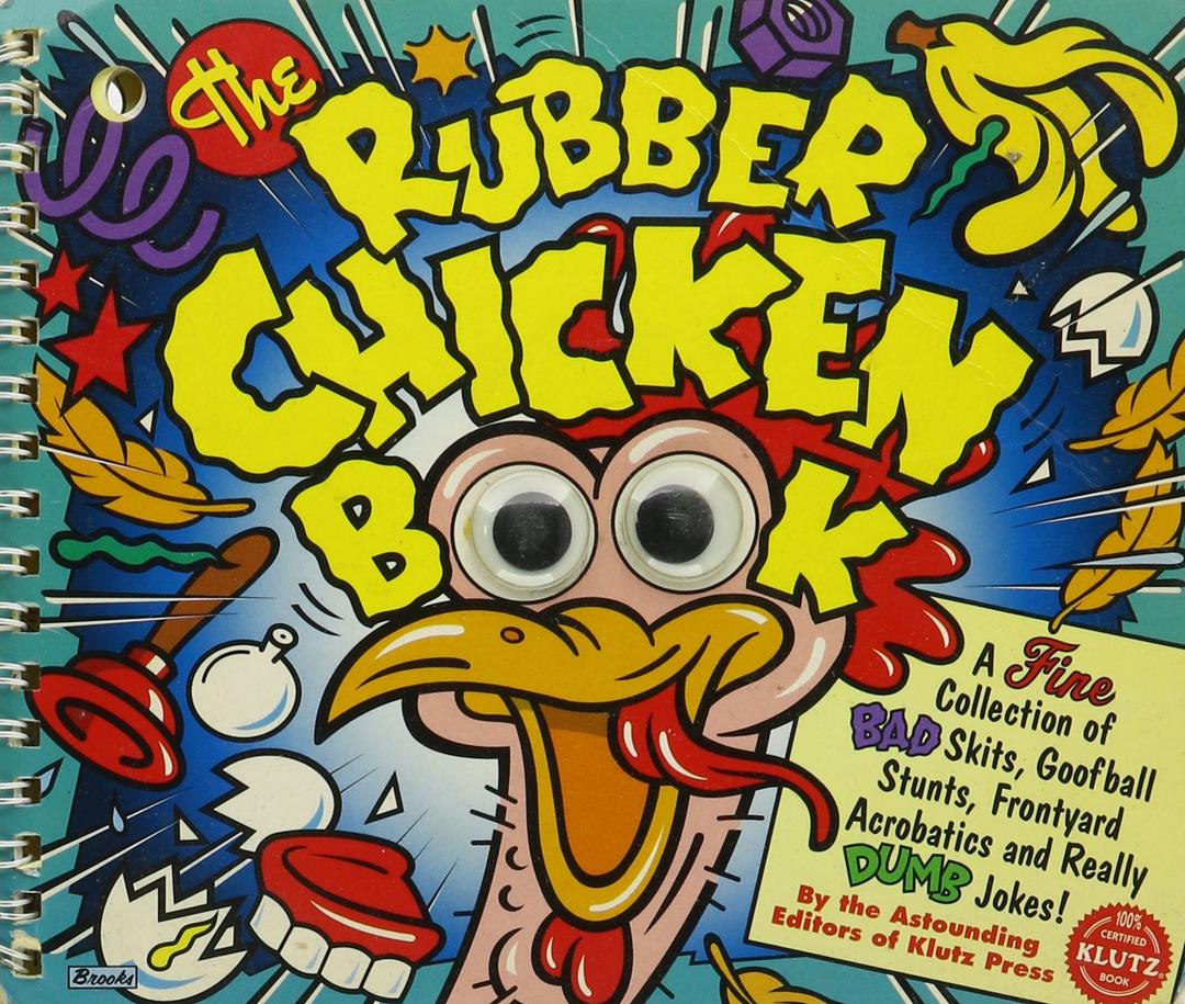 The Rubber Chicken Book