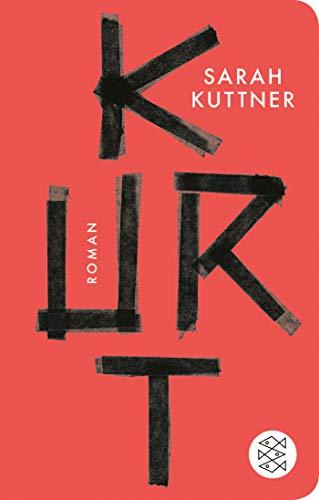 Kurt: Roman (Fischer Taschenbibliothek)