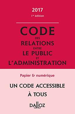 Code des relations entre le public et l'administration annoté & commenté