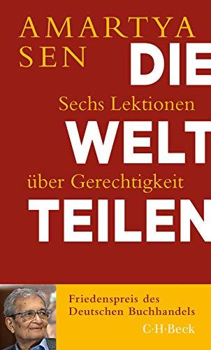 Die Welt teilen: Sechs Lektionen über Gerechtigkeit: Sechs Lektionen ber Gerechtigkeit