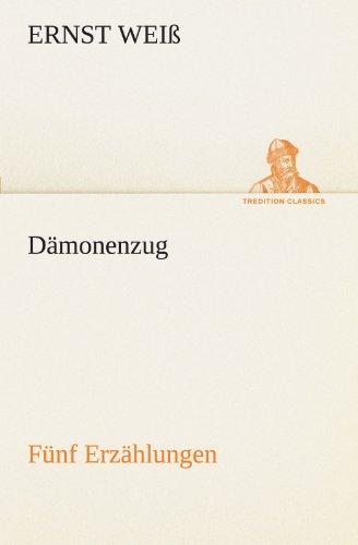 Dämonenzug. Fünf Erzählungen (TREDITION CLASSICS)