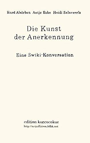 Die Kunst der Anerkennung: Eine Swiki-Konversation