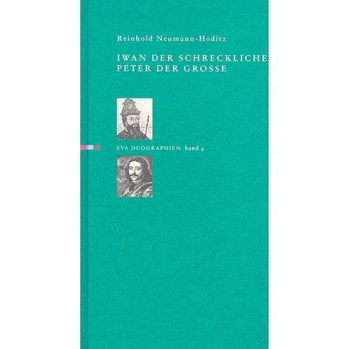 Iwan der Schreckliche /Peter der Grosse (eva-Duographien)