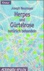 Herpes und Gürtelrose natürlich behandeln