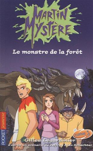 Martin Mystère. Vol. 1. Le monstre de la forêt