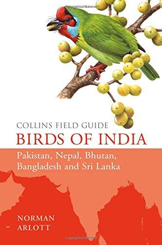 Birds of India: Pakistan, Nepal, Bhutan, Bangladesh and Sri Lanka (Collins Field Guide)