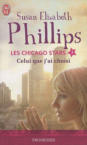 Les Chicago stars. Vol. 3. Celui que j'ai choisi