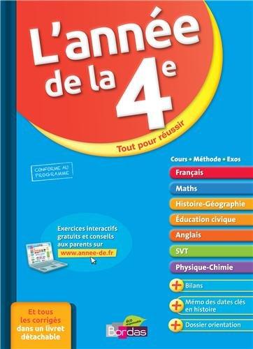 L'année de la 4e : cours, méthode, exercices : tout pour réussir