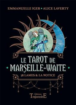 Le tarot de Marseille-Waite : 78 lames & la notice