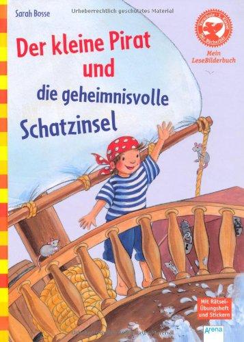 Der kleine Pirat und die geheimnisvolle Schatzinsel: Der Bücherbär: Mein Lese-Bilderbuch