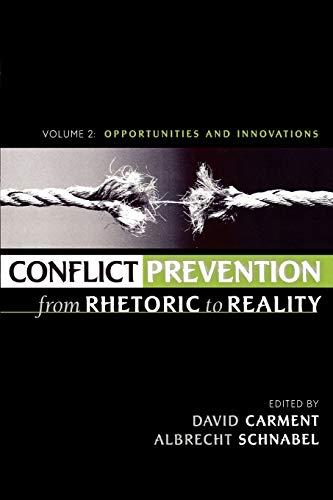 Conflict Prevention from Rhetoric to Reality: Opportunities and Innovations, Volume 2