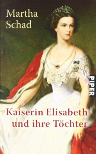 Kaiserin Elisabeth und ihre Töchter