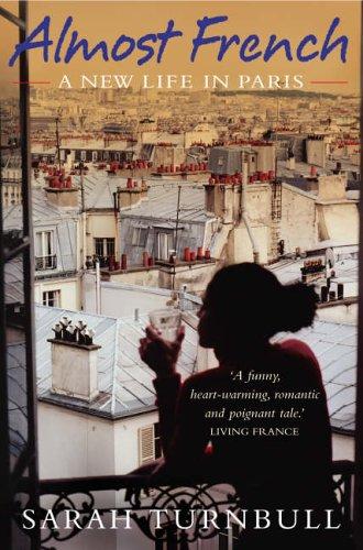 Almost French: A New Life in Paris