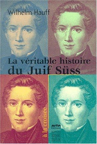 La véritable histoire du Juif Süss