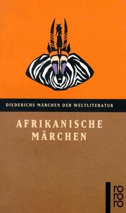 Afrikanische Märchen. ( Diederichs Märchen der Weltliteratur).