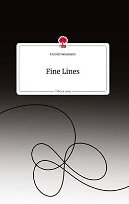 Fine Lines. Life is a Story - story.one