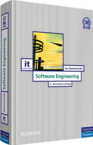 Software Engineering - Die SE-Bibel für Lehre und Praxis in der 8. Auflage (Pearson Studium - IT)