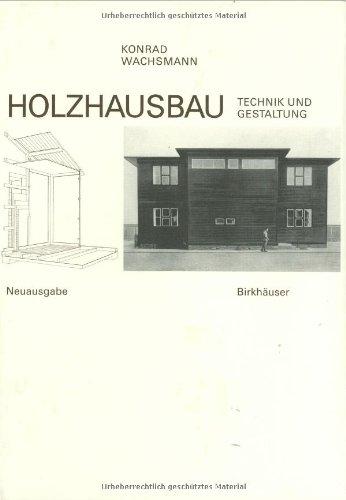 Holzhausbau: Technik und Gestaltung