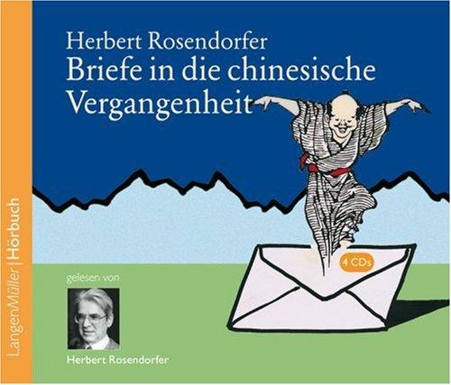 Briefe in die chinesische Vergangenheit. 4 CDs