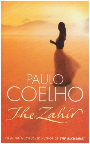 The Zahir. A Novel of Love, Longing and Obsession