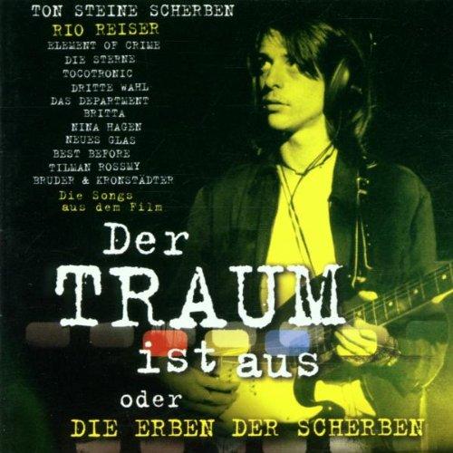 Der Traum ist aus - Die Erben der Scherben