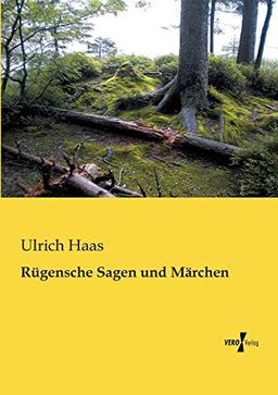 Ruegensche Sagen und Maerchen