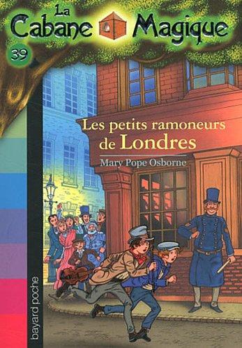 La cabane magique. Vol. 39. Les petits ramoneurs de Londres