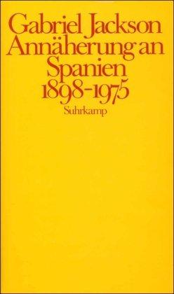 Annäherung an Spanien (1898-1975)