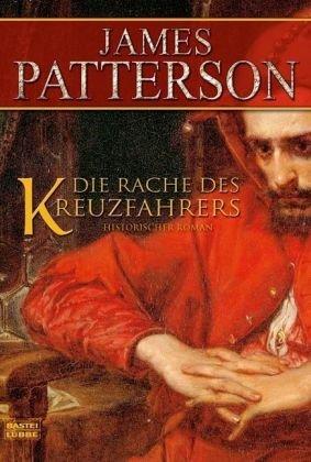 Die Rache des Kreuzfahrers: Historischer Roman