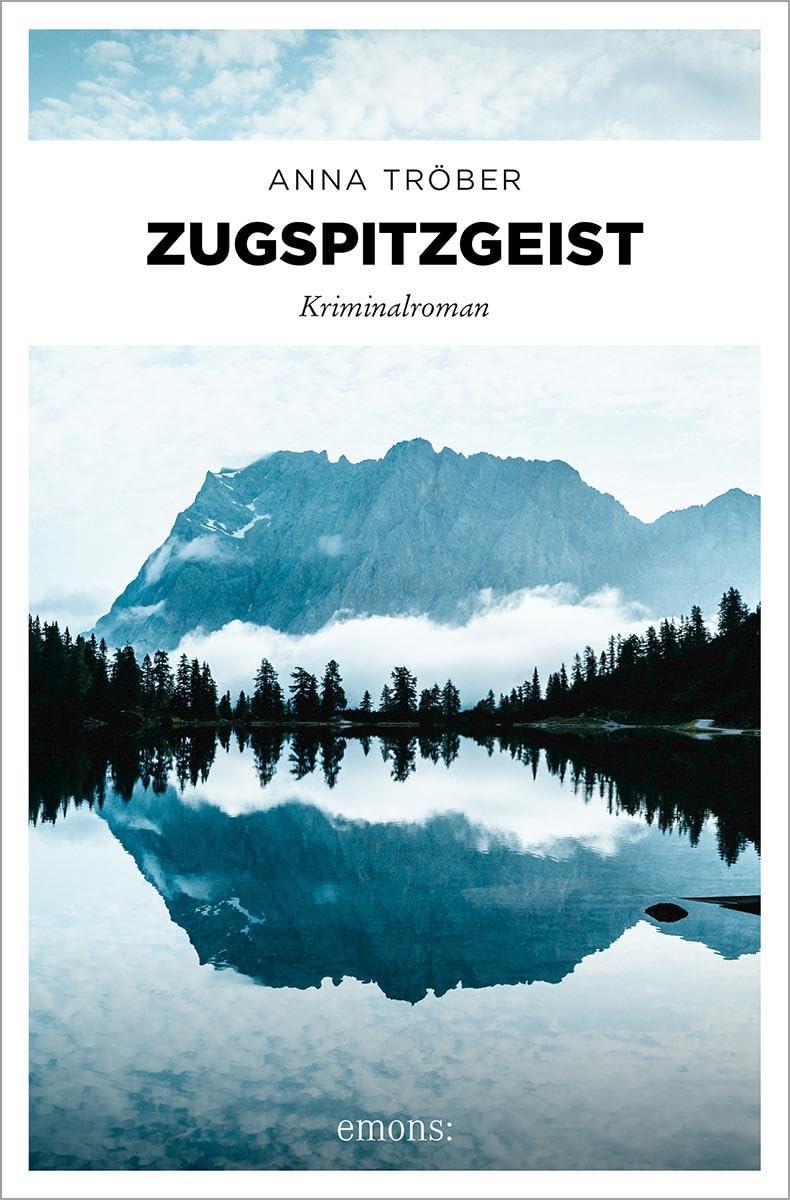 Zugspitzgeist: Kriminalroman