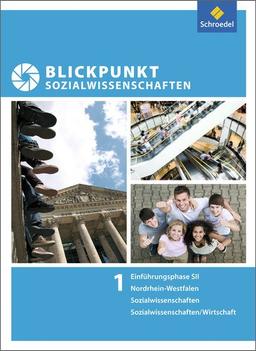 Blickpunkt Sozialwissenschaften - Ausgabe 2014: Schülerband Einführungsphase