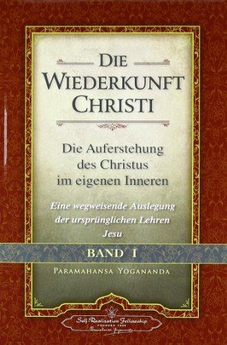 Die Wiederkunft Christi - Die Auferstehung des Christus im eigenen Inneren