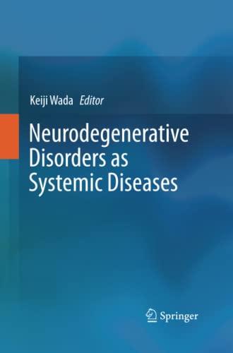 Neurodegenerative Disorders as Systemic Diseases