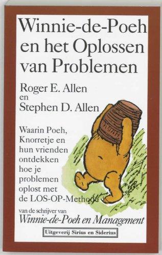 Winnie-de-Poeh en het oplossen van problemen: waarin Poeh, Knorretje en hun vrienden ontdekken hoe je problemen oplost met de LOS-OP-Methode