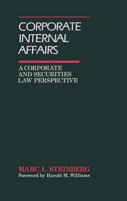 Corporate Internal Affairs: A Corporate and Securities Law Perspective