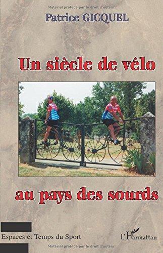 Un siècle de vélo au pays des sourds