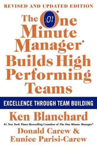 The One Minute Manager Builds High Performing Teams: New and Revised Edition