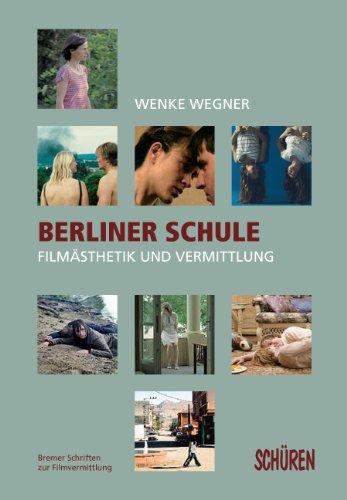 Kino, Sprache Tanz: Ästhetik und Vermittlung  in den Filmen der  Berliner Schule