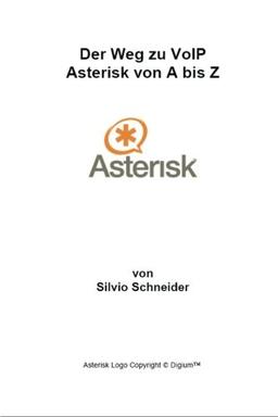 Der Weg zu VoIP Asterisk von A bis Z