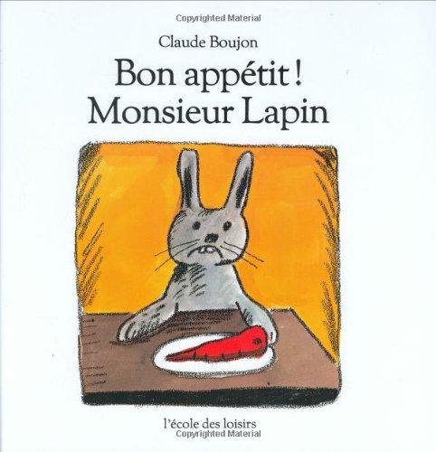 Bon appétit ! Monsieur Lapin