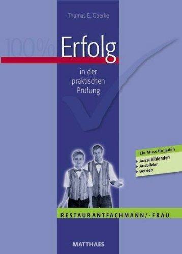 Prüfungshelfer Restaurantfachmann / - frau: Erfolgreich die praktische Prüfung vorbereiten