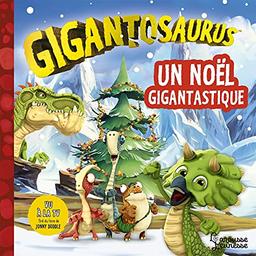 Gigantosaurus. Un Noël gigantastique