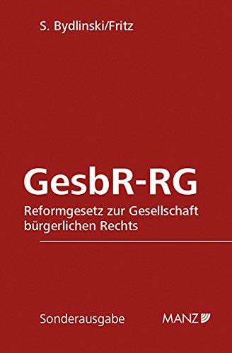 GesbR-RG: Reformgesetz zur Gesellschaft bürgerlichen Rechts (Manzsche Sonder-Gesetzausgaben)