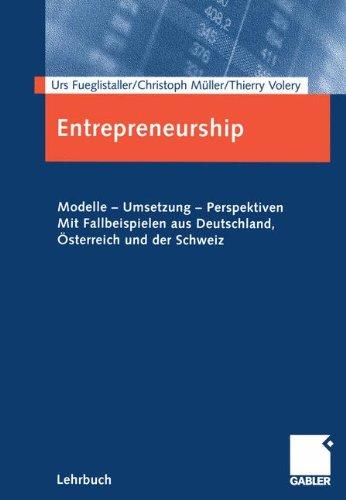 Entrepreneurship: Modelle - Umsetzung - Perspektiven