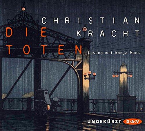 Die Toten: Ungekürzte Lesung mit Wanja Mues (4 CDs)