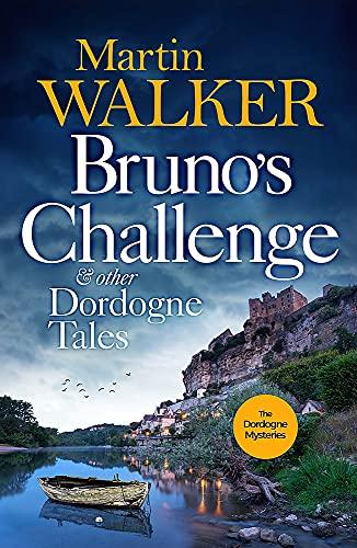 Bruno's Challenge & Other Dordogne Tales